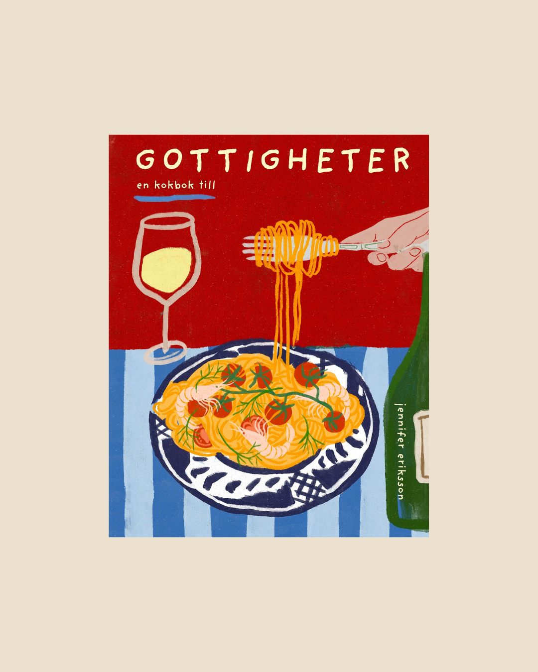 Gottigheter - en kokbok till